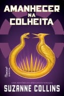 Amanhecer na colheita - Suzanne Collins · 2025