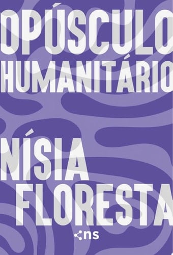 Opúsculo Humanitário - Nísia Floresta · 2025