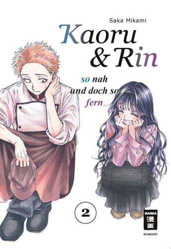Kaoru und Rin 02 So nah und doch so fern - Saka Mikami · 2024
