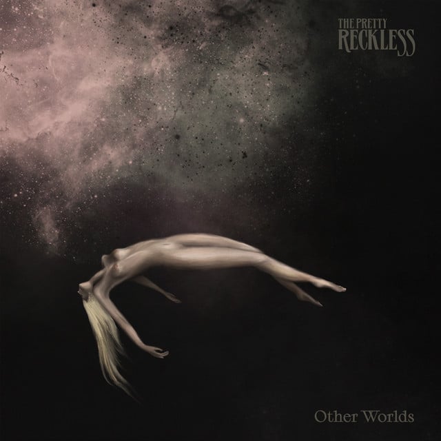 Other Worlds - The Pretty Reckless · 42m · 🇺🇸