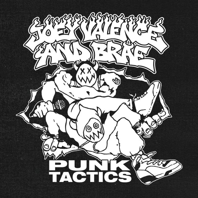 PUNK TACTICS - Joey Valence & Brae · 31m · 🇺🇸