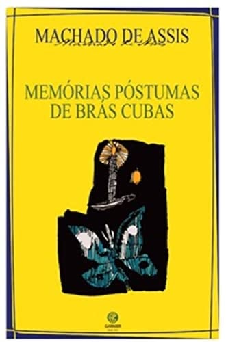 Memorias Postumas de Bras Cubas - Assis de • 1900