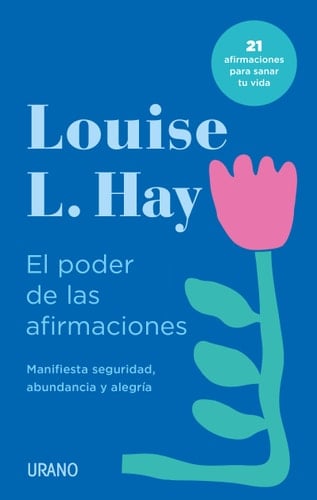El Poder de Las Afirmaciones - Louise L. Hay · 2023