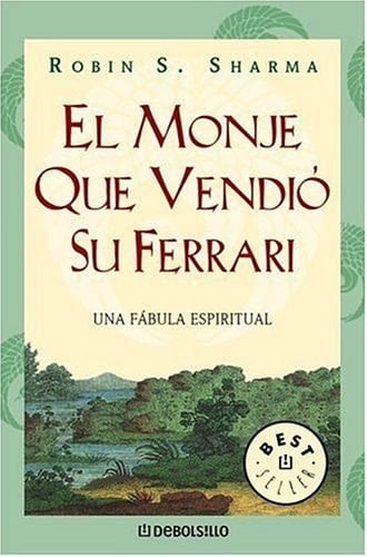 El Monje Que Vendio Su Ferrari - Robin Shilp Sharma