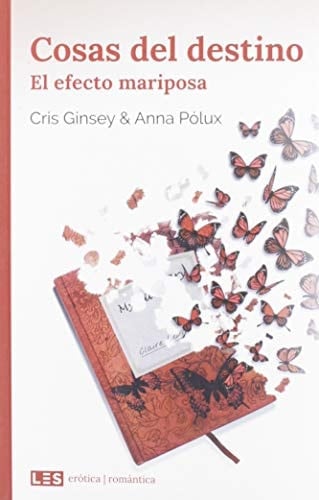 El efecto mariposa - Cris Ginsey, Anna Pólux