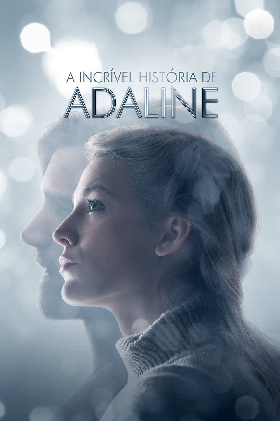 El secreto de Adaline - Lee Toland Krieger · 2015