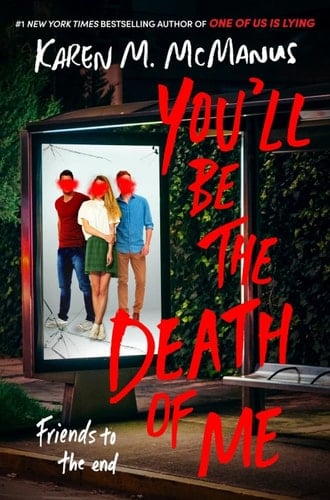 You'll Be the Death of Me - Karen M. McManus · 2021