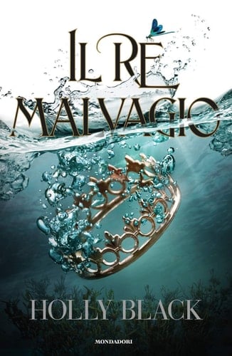 Il re malvagio - Holly Black · 2019