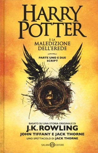 Harry Potter e la maledizione dell'erede. Parte uno e due. Scriptbook - J. K. Rowling · 2019