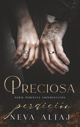 Preciosa Perdición: Mafia Romance (Perfectly Imperfect Mafia - En Español) - Neva Altaj · 2025