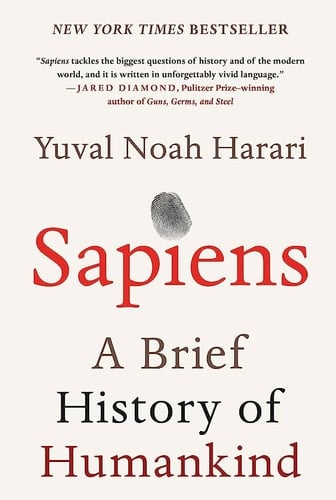 Sapiens A Brief History of Humankind - Yuval Noah Harari · 2015