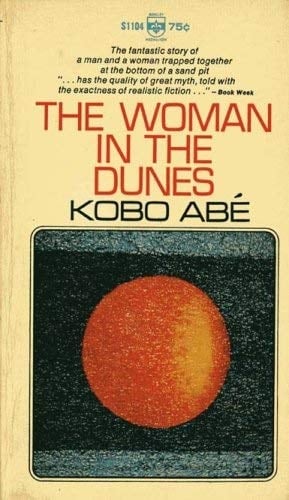 The Woman in the Dunes - Kobo Abe · 1965