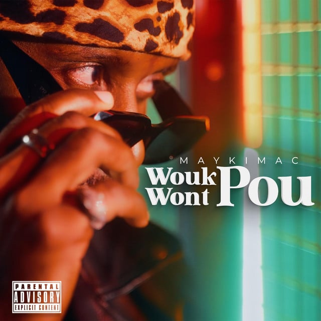 Wouk Pou Wont - Track · MAYKIMAC