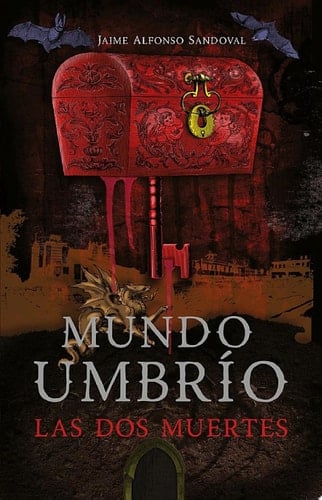 Las dos muertes (Mundo Umbrío 1) - Jaime Alfonso Sandoval · 2019