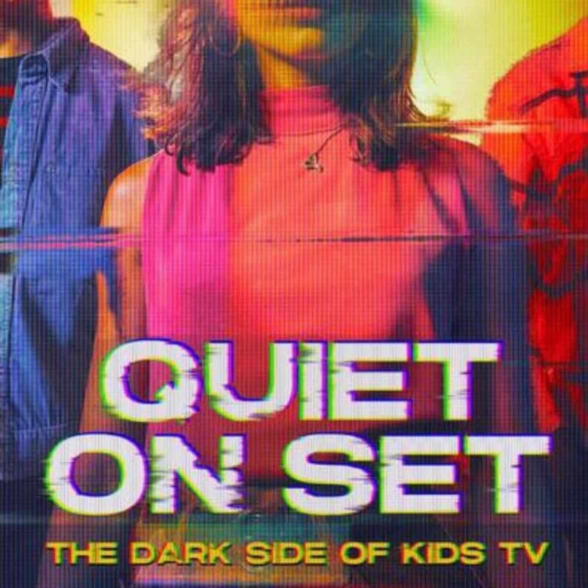 Quiet on the Set: The Dark Side of Kids TV
