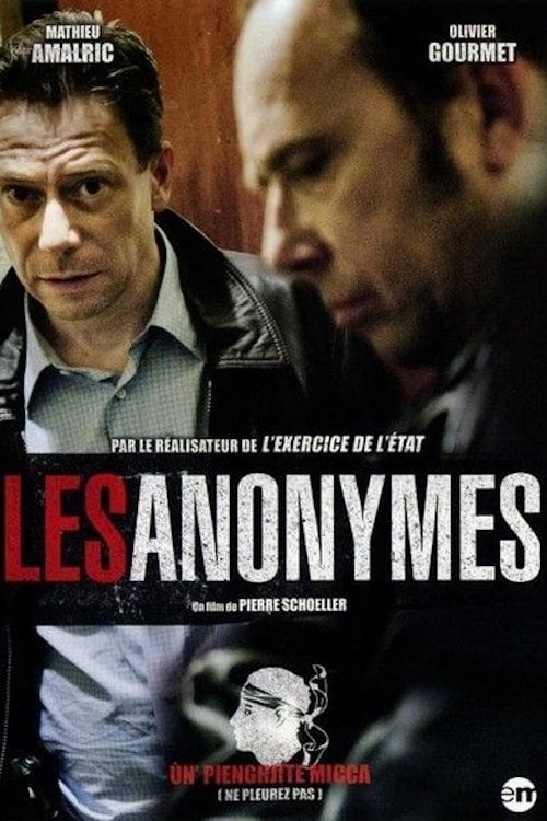 Les Anonymes - Pierre Schoeller · 2013