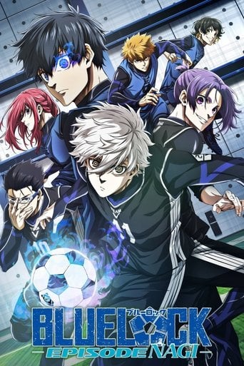 BLUE LOCK THE MOVIE -EPISODE NAGI- - Shunsuke Ishikawa · 2024