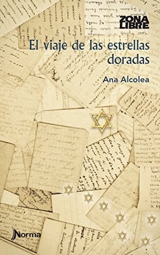 El Viaje De Las Estrellas Doradas - Ana Alcolea • 2015