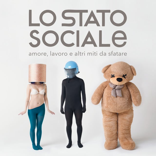 Amore, Lavoro E Altri Miti Da Sfatare - Album · Lo Stato Sociale