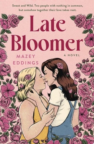 Late Bloomer - Mazey Eddings · 2024