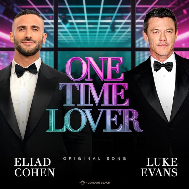 One Time Lover - Song · Eliad Cohen, Luke Evans