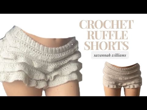 Crochet Ruffle Shorts Tutorial | beginner friendly - Savannah Williams