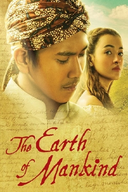 The Earth of Mankind - Hanung Bramantyo · 2019