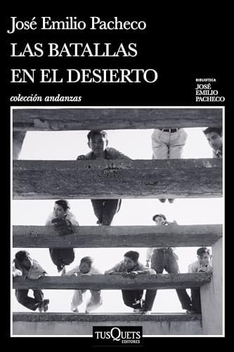 Las batallas en el desierto - José Emilio Pacheco · 2025