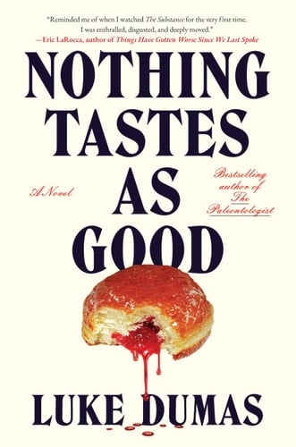 Nothing Tastes as Good - Luke Dumas · 2026