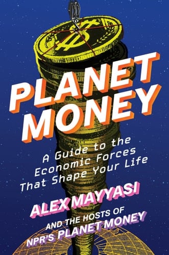 Planet Money - Alex Mayyasi · 2026