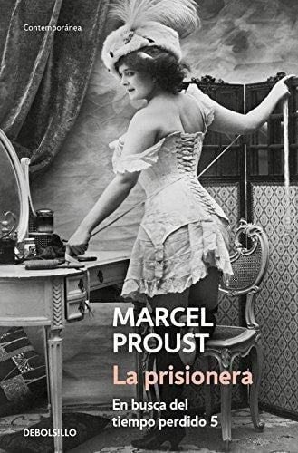 En busca del tiempo perdido. La prisionera - Marcel Proust