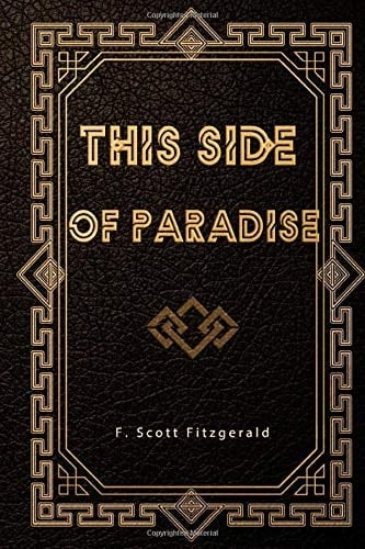 This Side of Paradise - F. Scott Fitzgerald • 2019