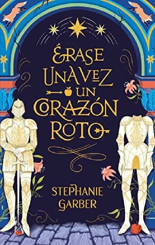 Érase una vez un corazón roto - Stephanie Garber • 2022