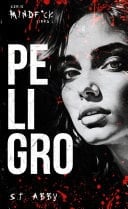Peligro (Serie Mindf*ck #1) - S.T. Abby • 2026