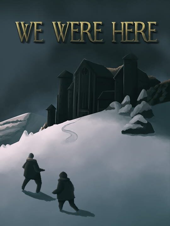 We Were Here - Mac · PC (Microsoft Windows) · PlayStation 4 · SteamVR · Xbox One