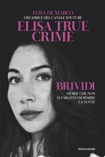 Brividi. Storie che non vi faranno dormire la notte - Elisa De Marco · 2022