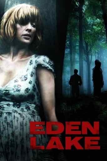 Eden Lake - James Watkins · 2008