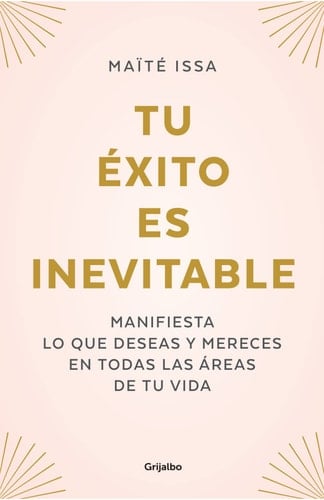 Tu éxito es inevitable - Unknown · 2023
