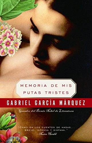 Memoria de mis putas tristes - Gabriel García Márquez · 2004