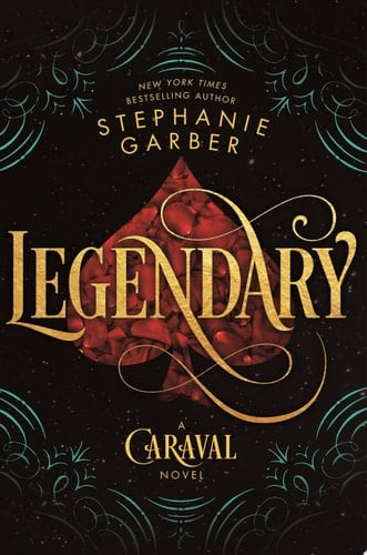 Legendary - Stephanie Garber · 2018