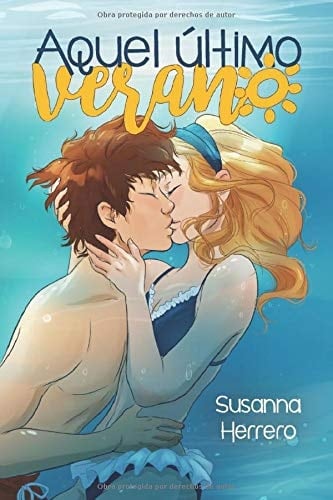 Aquel último verano (Cabana) (Spanish Edition) - Susanna Herrero • 2019