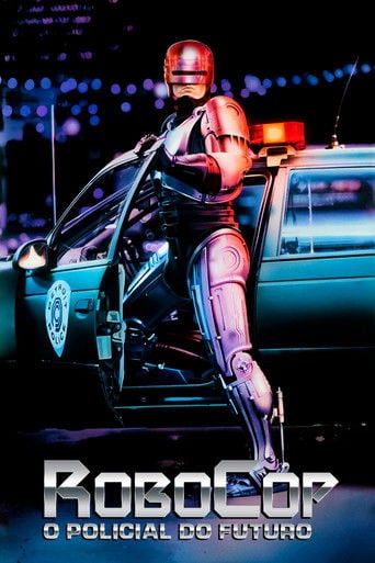 RoboCop - O Policial do Futuro - Paul Verhoeven · 1987