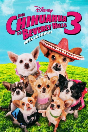 Un chihuahua en Beverly Hills 3: ¡Que viva la fiesta! - Lev L. Spiro · 2012