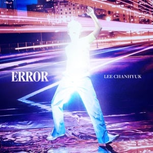 ERROR - Album · LEE CHANHYUK