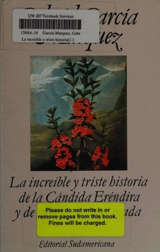La Increible y Triste Historia Candida Erendira - Gabriel Garcia Marquez 路 1991