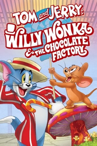 Tom and Jerry: Willy Wonka & the Chocolate Factory - Spike Brandt · 2017