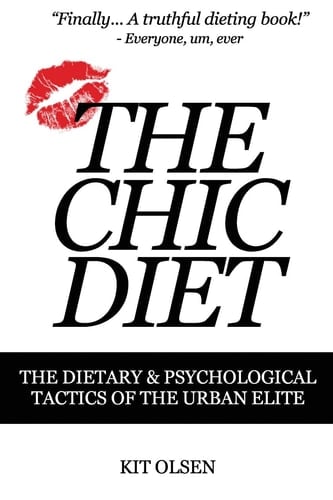 The Chic Diet - Kit Olsen · 2014