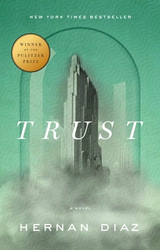 Trust (Pulitzer Prize Winner) - Hernan Diaz · 2023
