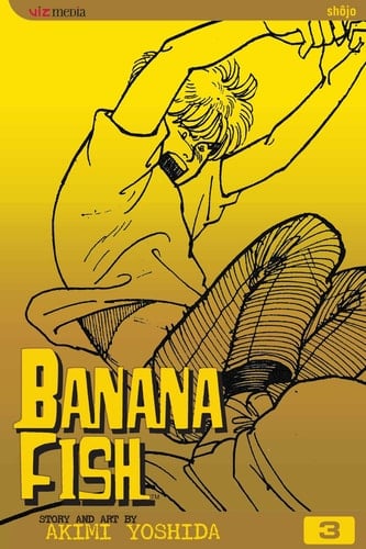 Banana Fish, Vol. 3 - Akimi Yoshida · 2004