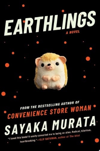 Earthlings - Sayaka Murata · 2018